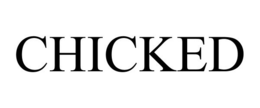 CHICKED trademark