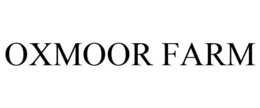 OXMOOR FARM trademark