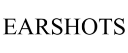 EARSHOTS trademark