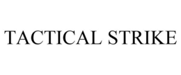 TACTICAL STRIKE trademark