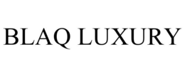BLAQ LUXURY trademark