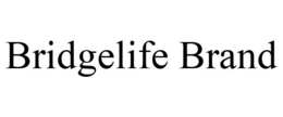 BRIDGELIFE BRAND trademark
