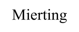 MIERTING trademark