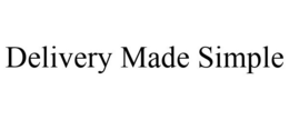 DELIVERY MADE SIMPLE trademark