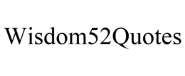 WISDOM52QUOTES trademark