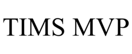 TIMS MVP trademark