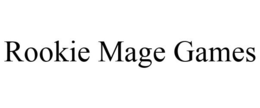 ROOKIE MAGE GAMES trademark