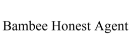 BAMBEE HONEST AGENT trademark