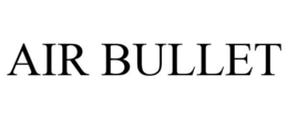AIR BULLET trademark