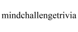 MINDCHALLENGETRIVIA trademark