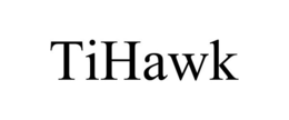 TIHAWK trademark