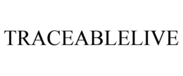 TRACEABLELIVE trademark