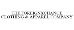 THE FOREIGNXCHANGE CLOTHING & APPAREL COMPANY trademark