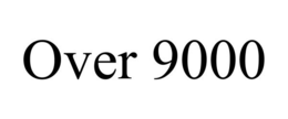 OVER 9000 trademark