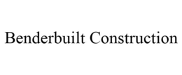 BENDERBUILT CONSTRUCTION trademark