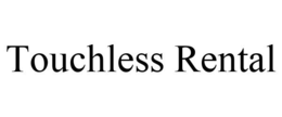 TOUCHLESS RENTAL trademark