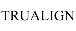 TRUALIGN trademark