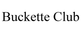BUCKETTE CLUB trademark