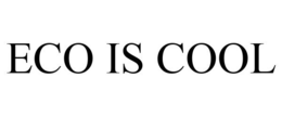 ECO IS COOL trademark
