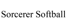 SORCERER SOFTBALL trademark