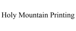 HOLY MOUNTAIN PRINTING trademark