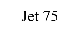 JET 75 trademark