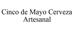 CINCO DE MAYO CERVEZA ARTESANAL trademark
