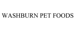 WASHBURN PET FOODS trademark
