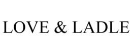 LOVE & LADLE trademark