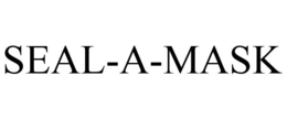 SEAL-A-MASK trademark