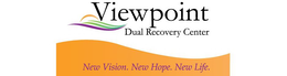 VIEWPOINT DUAL RECOVERY CENTER NEW VISION. NEW HOPE. NEW LIFE. trademark