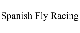 SPANISH FLY RACING trademark