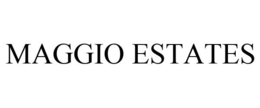 MAGGIO ESTATES trademark