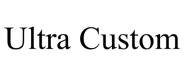 ULTRA CUSTOM trademark
