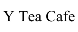 Y TEA CAFE trademark