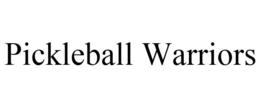 PICKLEBALL WARRIORS trademark