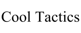 COOL TACTICS trademark