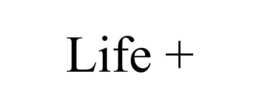 LIFE + trademark