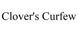 CLOVER'S CURFEW trademark