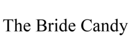 THE BRIDE CANDY trademark
