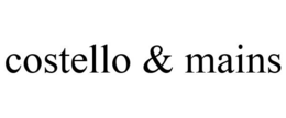 COSTELLO & MAINS trademark