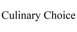 CULINARY CHOICE trademark
