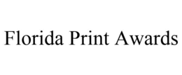 FLORIDA PRINT AWARDS trademark
