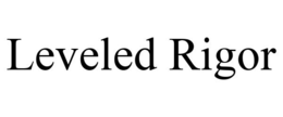 LEVELED RIGOR trademark