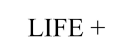 LIFE + trademark