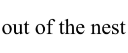 OUT OF THE NEST trademark