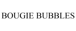 BOUGIE BUBBLES trademark