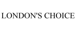 LONDON'S CHOICE trademark