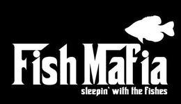 FISH MAFIA SLEEPIN' WITH THE FISHES trademark