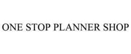 ONE STOP PLANNER SHOP trademark